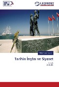 Cover-Bild zum Titel 'Tarihin ¿n¿âs¿ ve Siyaset' von 'Mete Kaan Kaynar'