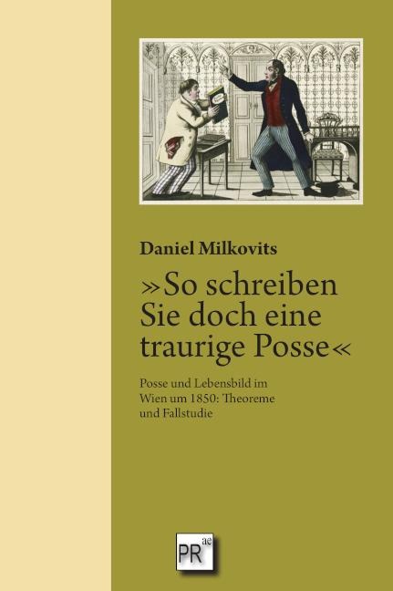 'So schreiben Sie doch eine traurige Posse' - Daniel Milkovits