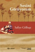 Cover-Bild zum Titel 'Sesini Görüyorum' von 'Safiye Gölbasi'