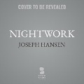 Cover-Bild zum Titel 'Nightwork Lib/E' von 'Joseph Hansen'