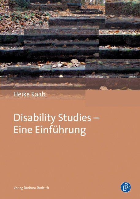 Disability Studies - Eine Einführung - Heike Raab