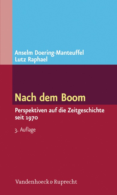 Nach dem Boom - Lutz Raphael, Anselm Doering-Manteuffel