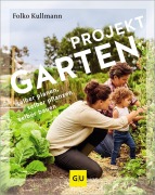 Cover-Bild zum Titel 'Projekt Garten' von 'Folko Kullmann'