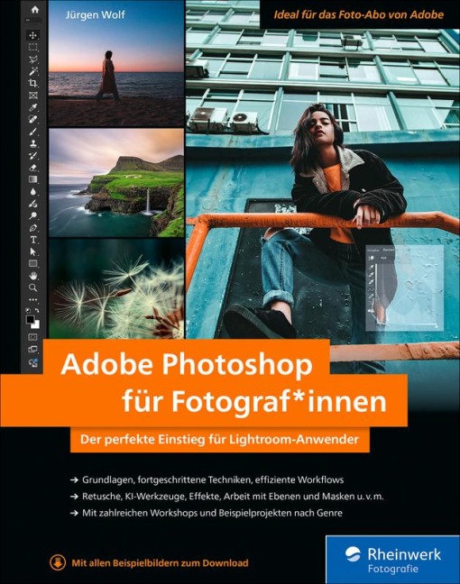 Adobe Photoshop für Fotograf*innen - Jürgen Wolf