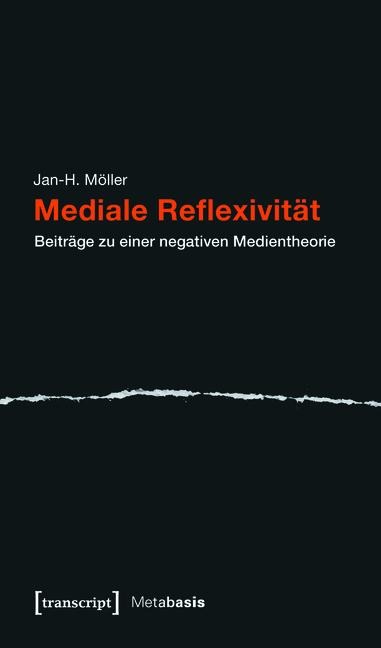 Mediale Reflexivität - Jan-H. Möller