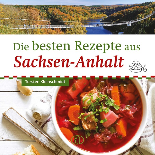 Die besten Rezepte aus Sachsen-Anhalt - Torsten Kleinschmidt