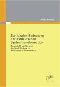 Cover-Bild zum Titel 'Zur lokalen Bedeutung der ostdeutschen Systemtransformation' von 'Claudia Brüning'