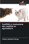 Cover-Bild zum Titel 'Conflitti e risoluzione dei conflitti in agricoltura' von 'Taibatu Abdullahi Manga'