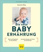 Die neue Babyernährung - Susanne Klug