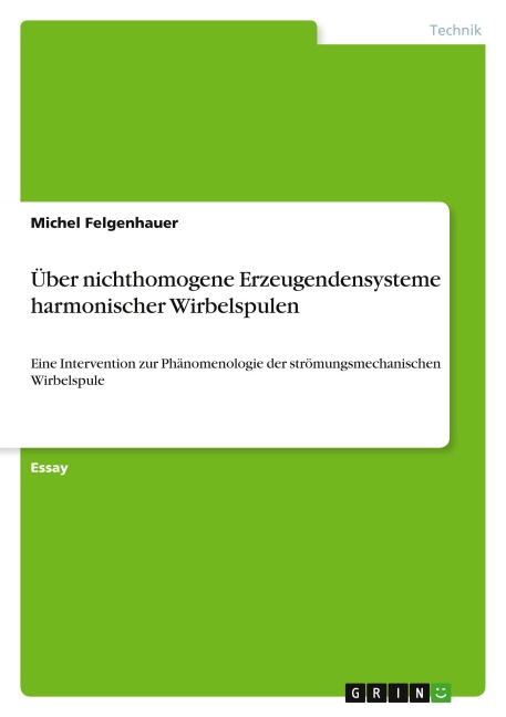 Über nichthomogene Erzeugendensysteme harmonischer Wirbelspulen - Michel Felgenhauer