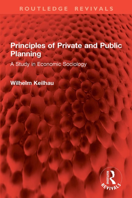 Principles of Private and Public Planning - Wilhelm Keilhau