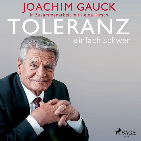 Toleranz: einfach schwer - Joachim Gauck