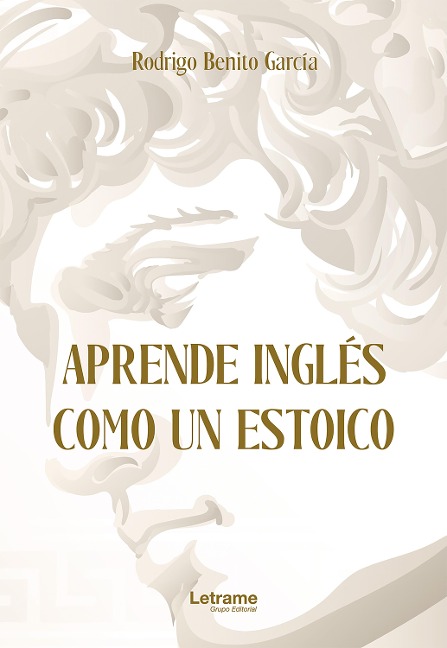 Aprende inglés como un estoico - Rodrigo Benito García