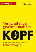 Cover-Bild zum Titel 'Verhandlungen gewinnt man im Kopf' von 'Frieder Gamm'