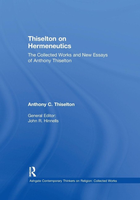 Thiselton on Hermeneutics - Anthony C. Thiselton