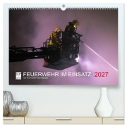 Cover-Bild zum Titel 'FEUERWEHR IM EINSATZ (hochwertiger Premium Wandkalender 2027 DIN A2 quer), Kunstdruck in Hochglanz' von 'Marcus Heinz'