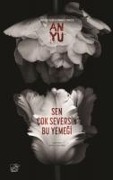 Sen Cok Seversin Bu Yemegi - An Yu