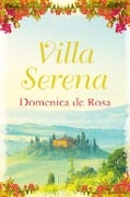 Cover-Bild zum Titel 'The Secret of Villa Serena' von 'Domenica De Rosa'