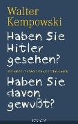 Cover-Bild zum Titel 'Haben Sie Hitler gesehen? Haben Sie davon gewußt?' von 'Walter Kempowski'
