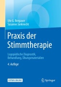 Cover-Bild zum Titel 'Praxis der Stimmtherapie' von 'Susanne Janknecht, Ute G. Bergauer'