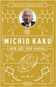 Her Sey Bir Hayal - Michio Kaku