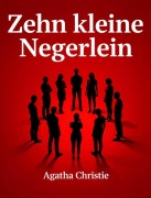 Cover-Bild zum Titel 'Zehn kleine Negerlein' von 'Agatha Christie'