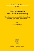 Cover-Bild zum Titel 'Marktaggressivität und Unternehmenserfolg.' von 'Joachim Lücking'