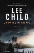 Cover-Bild zum Titel 'Un passo di troppo' von 'Lee Child'