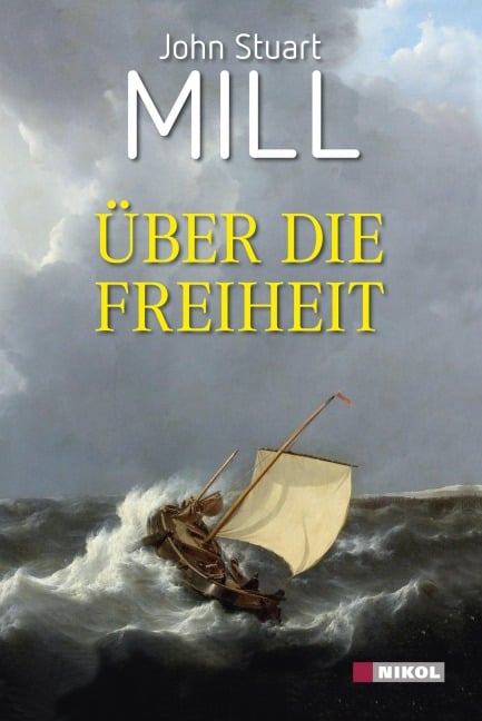 Über die Freiheit - John Stuart Mill