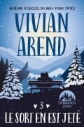 Le Sort en est jeté (French Timberwolf Lodge, #3) - Vivian Arend