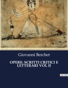 Cover-Bild zum Titel 'OPERE: SCRITTI CRITICI E LETTERARI VOL II' von 'Giovanni Berchet'