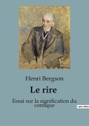 Cover-Bild zum Titel 'Le rire' von 'Henri Bergson'