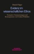 Cover-Bild zum Titel 'Evidenz im wissenschaftlichen Ethos' von 'Daniel Füger'
