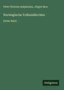 Cover-Bild zum Titel 'Norwegische Volksmährchen' von 'Peter Christen Asbjørnsen, Jörgen Moe'