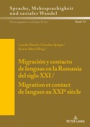 Cover-Bild zum Titel 'Migración y contacto de lenguas en la Romania del siglo XXI / Migration et contact de langues au XXIe siècle' von ''