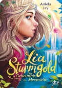 Cover-Bild zum Titel 'Lia Sturmgold - Das Geheimnis der Meereselfe' von 'Aniela Ley'
