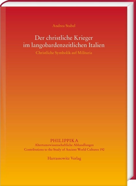 Der christliche Krieger im langobardenzeitlichen Italien - Andrea Stabel