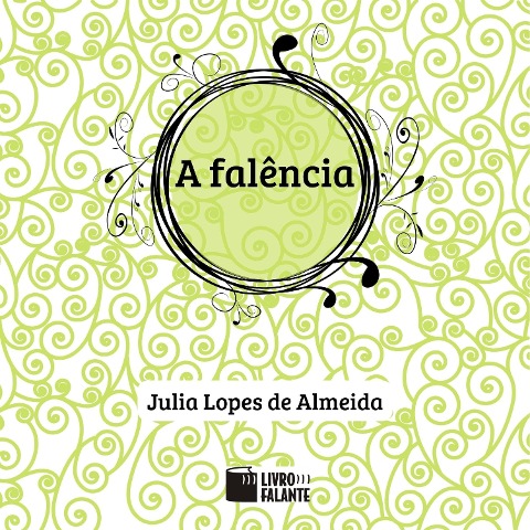 A falência - Julia Lopes De Almeida