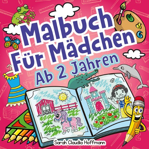 Malbuch Für Mädchen Ab 2 Jahren - Sarah Claudia Hoffmann