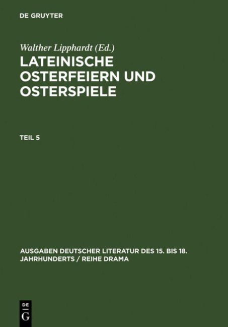 Lateinische Osterfeiern und Osterspiele V - 