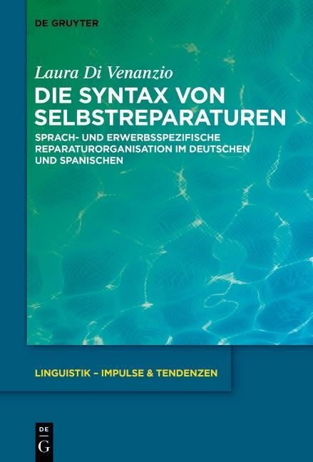 Die Syntax von Selbstreparaturen - Laura Di Venanzio