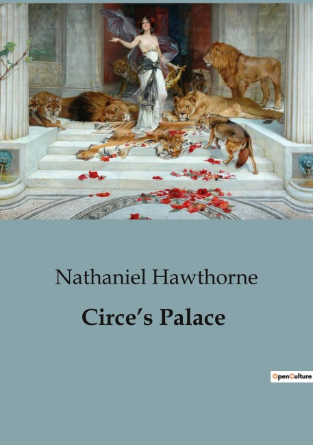 Circe's Palace - Nathaniel Hawthorne