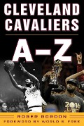 Cover-Bild zum Titel 'Cleveland Cavaliers A-Z' von 'Roger Gordon'