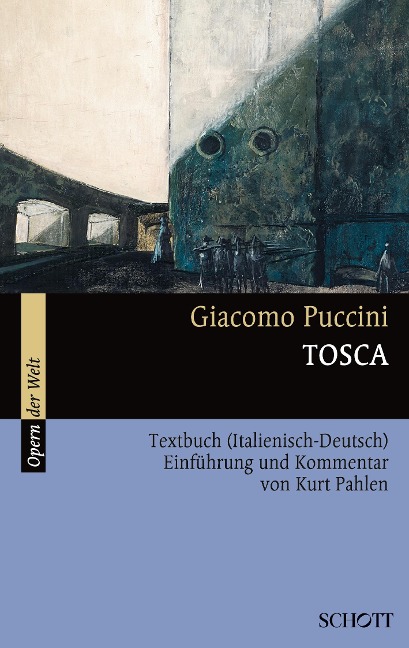 Tosca - Giacomo Puccini, Kurt Pahlen