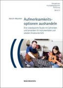 Cover-Bild zum Titel 'Aufmerksamkeitsoptionen aushandeln' von 'Kerstin Weuthen'