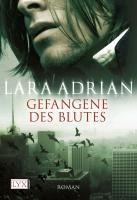 Gefangene des Blutes - Lara Adrian