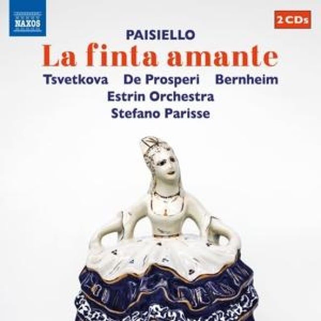 Paisiello: La finta amante - Antoine/De Prosperi Bernheim