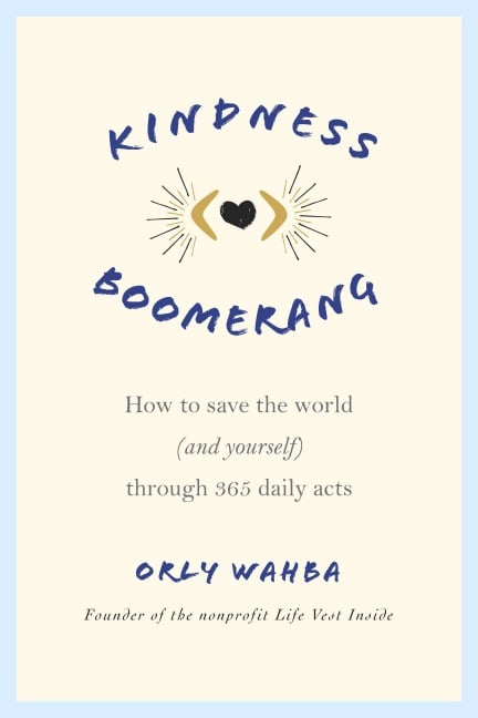 Kindness Boomerang - Orly Wahba