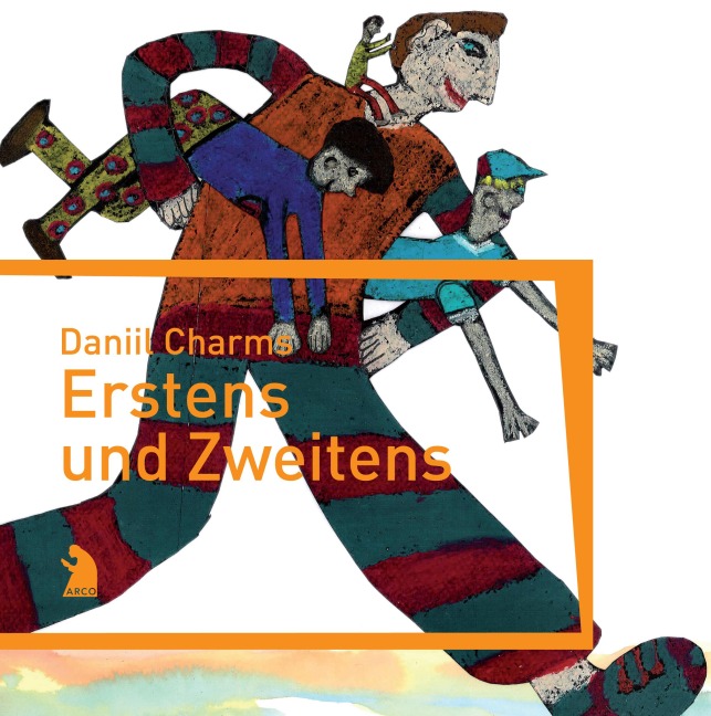 Erstens und Zweitens - Daniil Charms