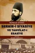 Cover-Bild zum Titel 'Serair-i Siyasiye ve Tahvilat-i Esasiye' von 'Memduh Efendi'